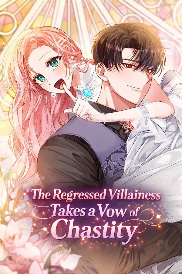 The Regressed Villainess Takes a Vow of Chastity