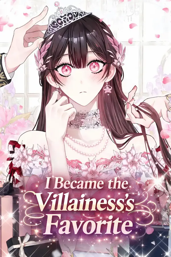 I Became the Villainess’s Favorite