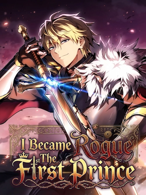 I Became The Rogue First Prince