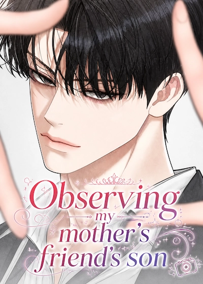 Observing my mother’s friend’s son