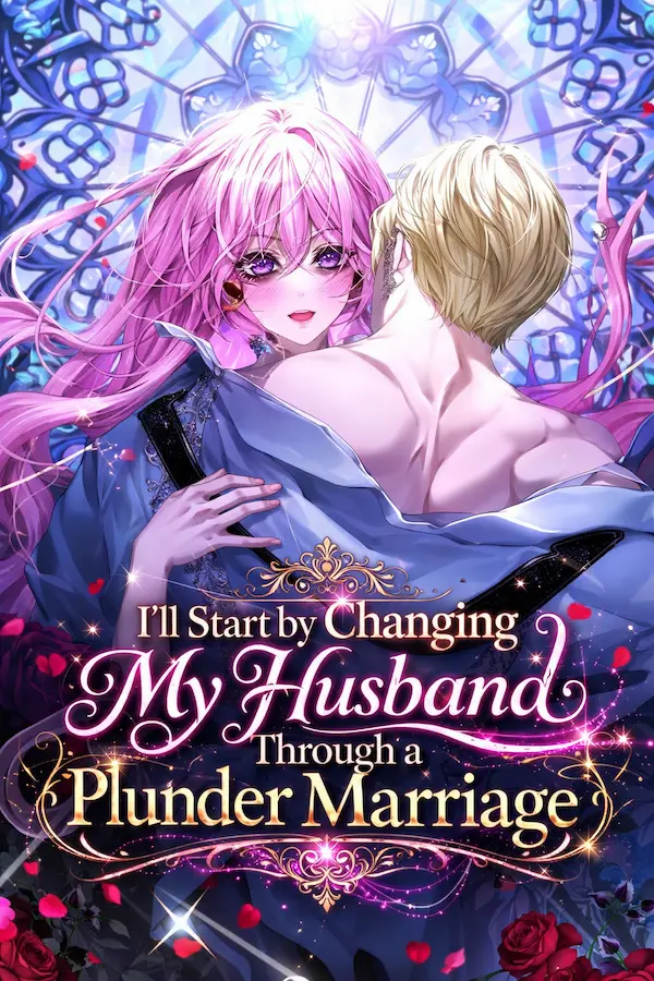 I’ll Start by Changing My Husband Through a Plunder Marriage