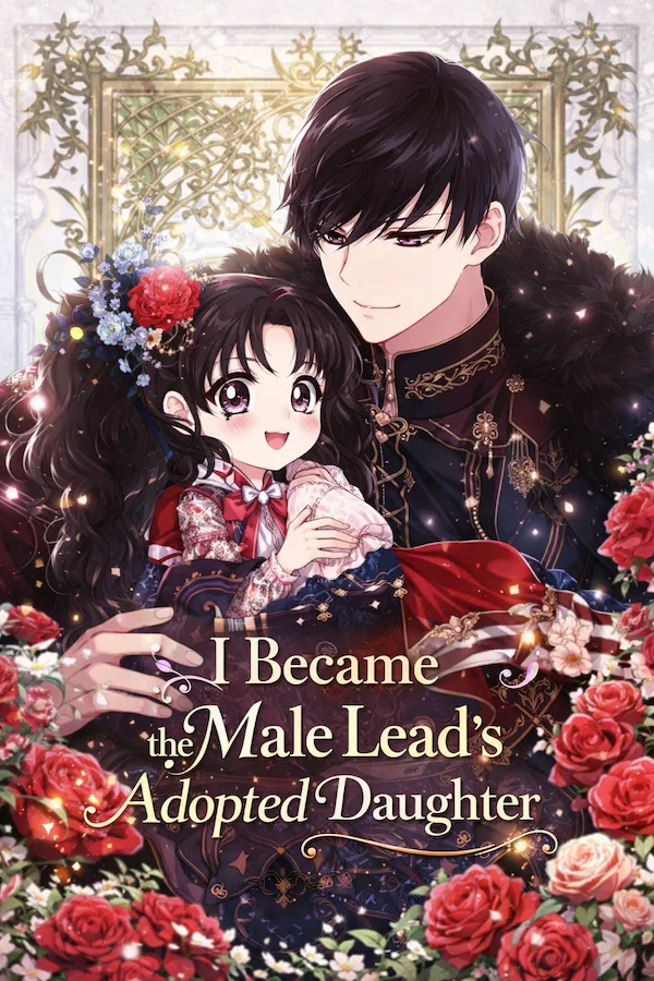 I Became the Male Lead’s Adopted Daughter